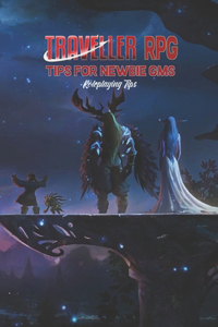 Traveller RPG Tips For Newbie GMs