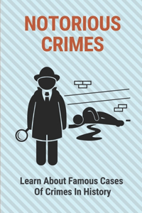 Notorious Crimes