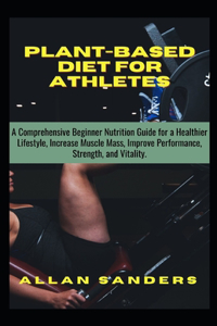 Plant-Based Diet For Athletes