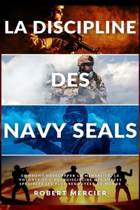 La Discipline Des Navy Seals