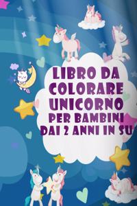 Libro da colorare unicorno per bambini dai 2 anni in su