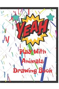 Play With Animals Drawing Book