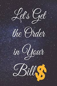 Let's Get the Order in Your Bills