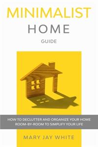 Minimalist Home Guide