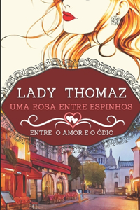 Uma Rosa Entre Espinhos