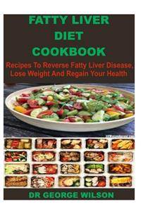 Fatty Liver Diet Cookbook