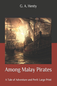 Among Malay Pirates