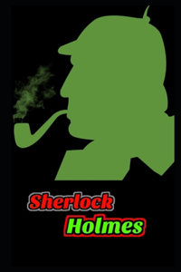 The Adventures of Sherlock Holmes By Conan Doyle Annotated Updated Novel