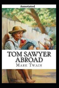 Tom Sawyer Abroad Annotated