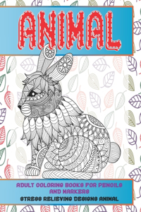 Adult Coloring Books for Pencils and Markers - Animal - Stress Relieving Designs Animal