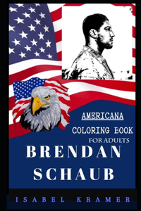 Brendan Schaub Americana Coloring Book for Adults