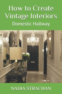 How to Create Vintage Interiors