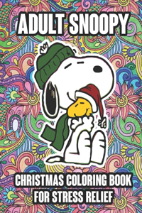 Adult Snoopy Christmas Coloring Book For Stress Relief