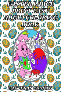 Easter Large Print Easy Adult Coloring Book
