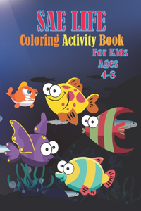 SEA LIFE Coloring Activity Book For Kids Ages 4-8