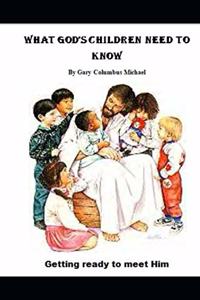 What God's Children Need To Know