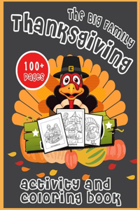 The Big Family Thanksgiving Activity and Coloring Book 100 + Pages