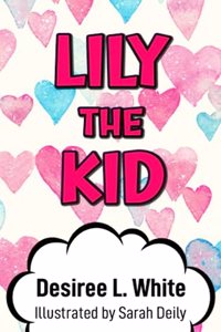Lily the Kid