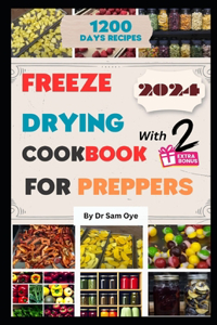 Freeze Drying Cookbook for Preppers