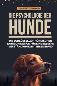 Die Psychologie der Hunde
