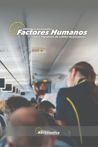 Factures humanos para tripulantes de cabina de pasajeros. Guía de FFHH y CRM para TCP