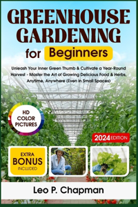 Greenhouse Gardening for Beginners