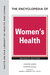 Encyclopedia of Women's Health, Seventh Edition