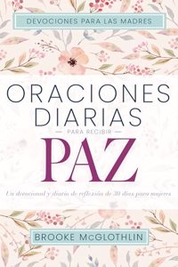 Oraciones Diarias Para Recibir Paz