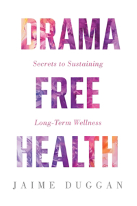 Drama-Free Health