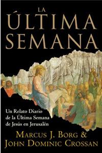La Ultima Semana