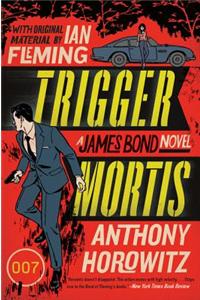 Trigger Mortis