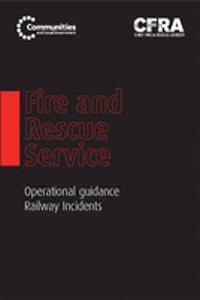 Fire and Rescue Service operational guidance - railway incidents