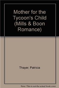 A Mother For The Tycoon's Child