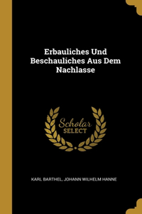 Erbauliches Und Beschauliches Aus Dem Nachlasse