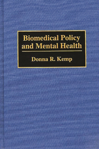 Biomedical Policy and Mental Health