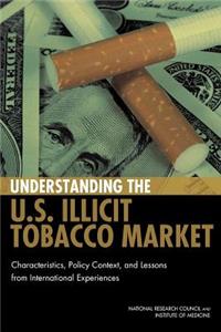 Understanding the U.S. Illicit Tobacco Market