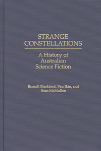 Strange Constellations: A History of Australian Science Fiction