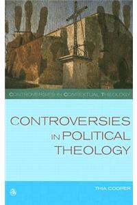 Controversies in Political Theology