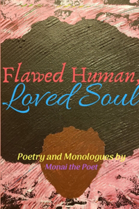 Flawed Human, Loved Soul