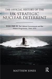 Official History of the UK Strategic Nuclear Deterrent