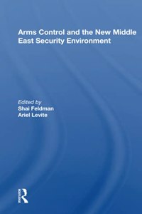 Arms Control and the New Middle East Security Environment