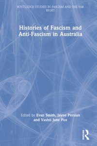 Histories of Fascism and Anti-Fascism in Australia
