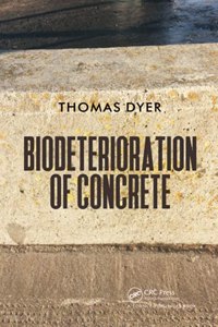 Biodeterioration of Concrete