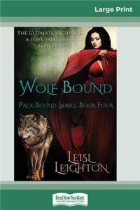 Wolf Bound (16pt Large Print Edition)