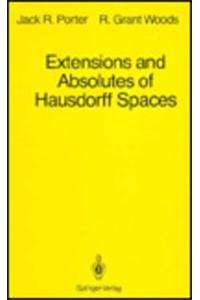 Extensions and Absolutes of Hausdorff Spaces