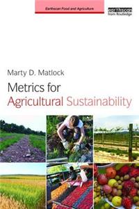 Metrics for Agricultural Sustainability