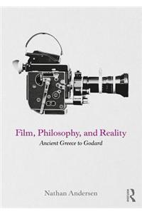 Film, Philosophy, and Reality