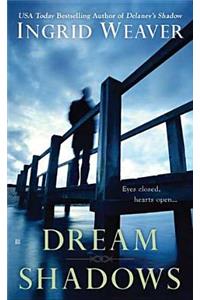 Dream Shadows