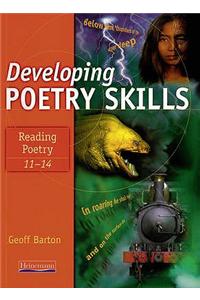 Developing Poetry Skills: Reading Poetry 11-14