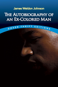 Autobiography of an Ex-Colored Man